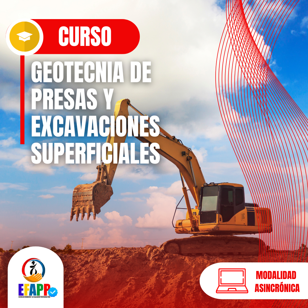 CURSO: GEOTECNIA DE PRESAS Y EXCAVACIONES  SUPERFICIALES