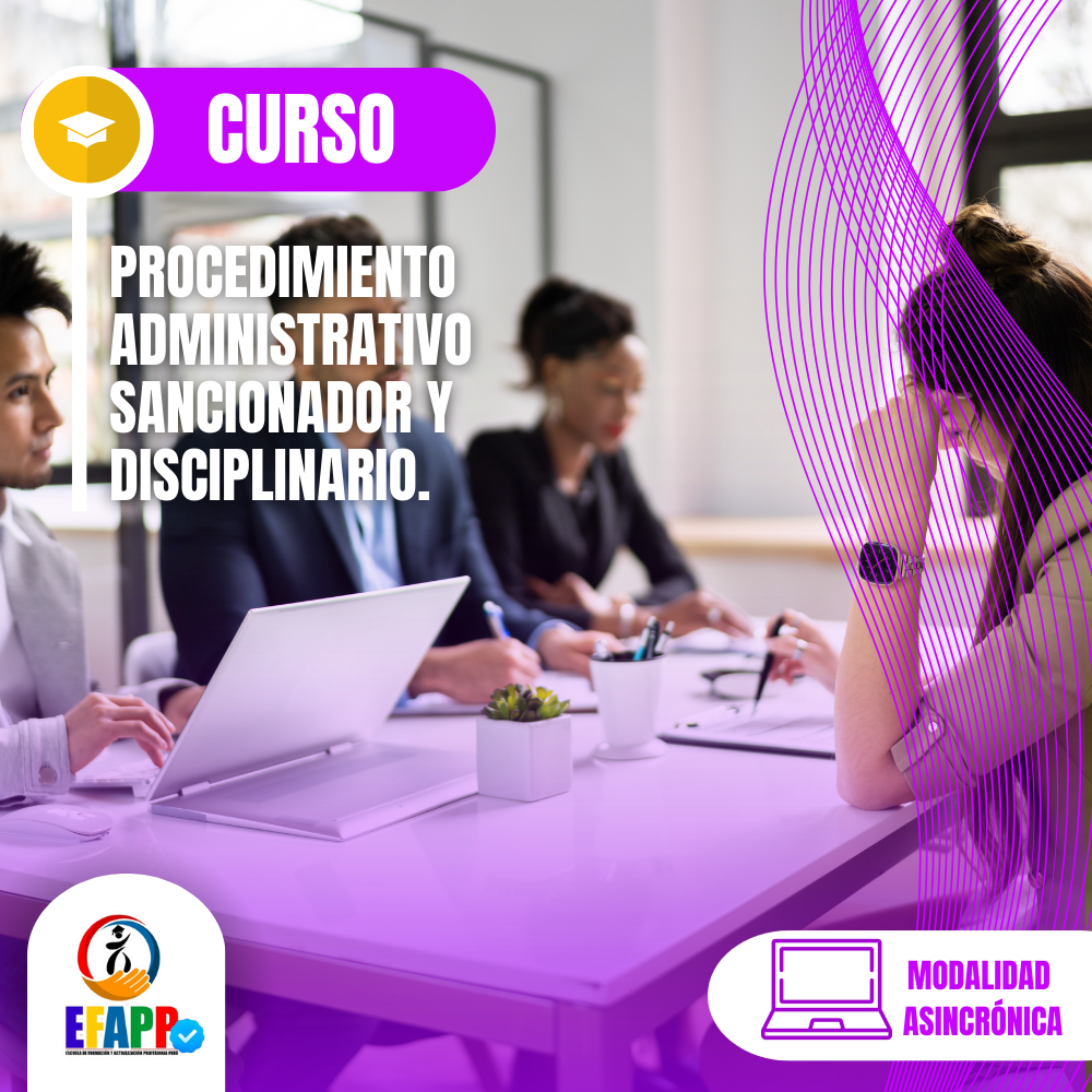 CURSO:Procedimiento administrativo sancionador y  disciplinario.